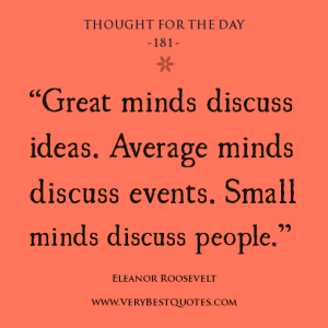 great-mind-quotes-discusion-quotes-Thought-For-The-Day